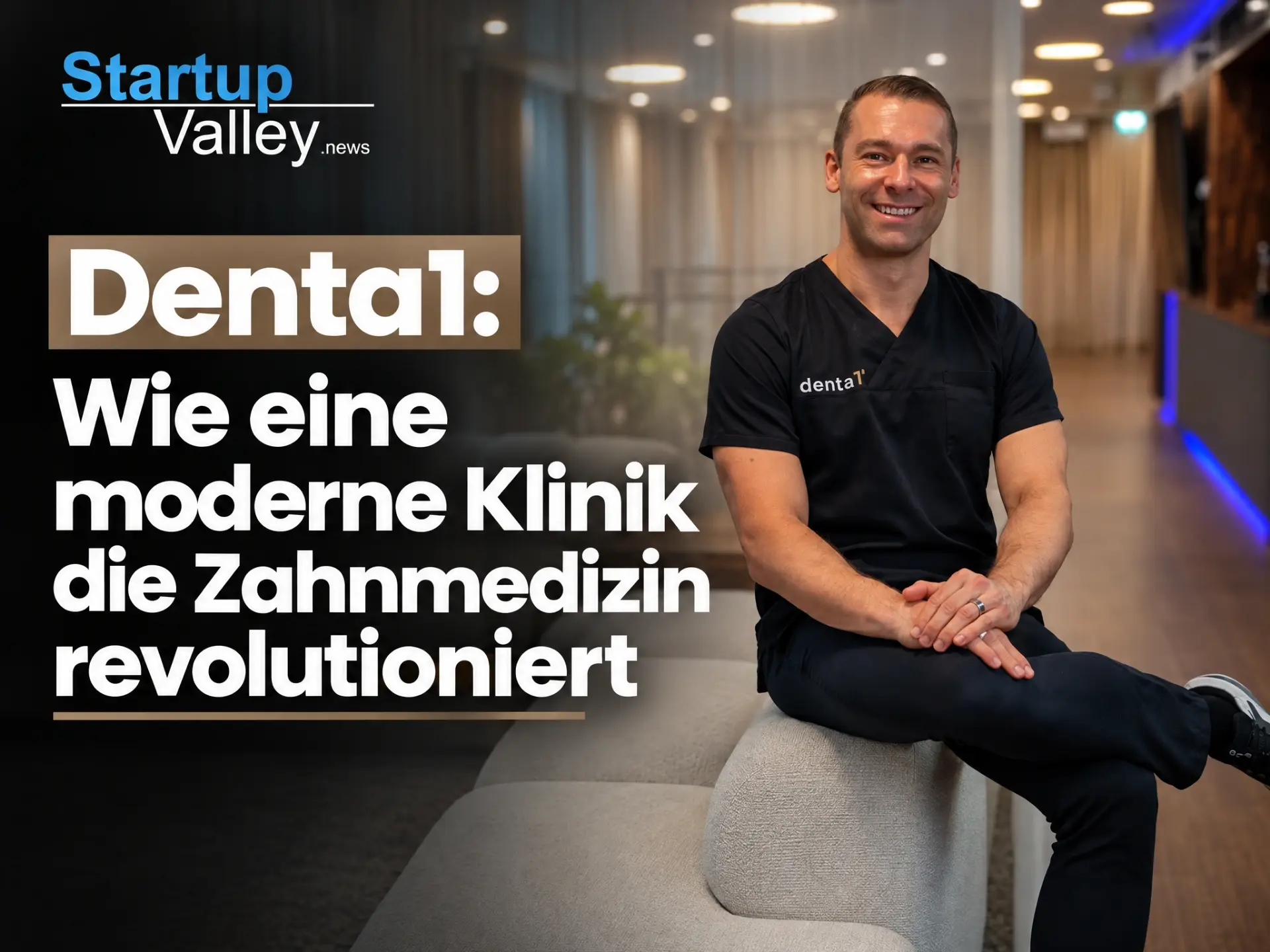Die Denta1 Klinik: Modernste Zahnmedizin unter einem Dach